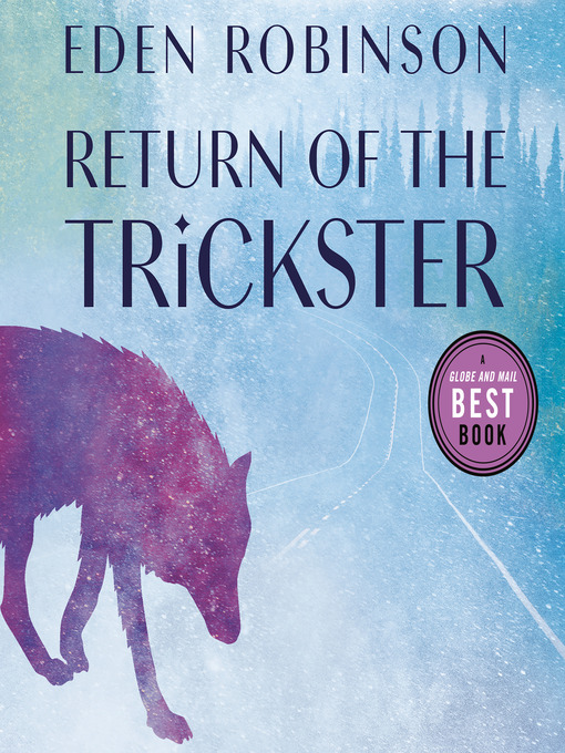 Title details for Return of the Trickster by Eden Robinson - Available